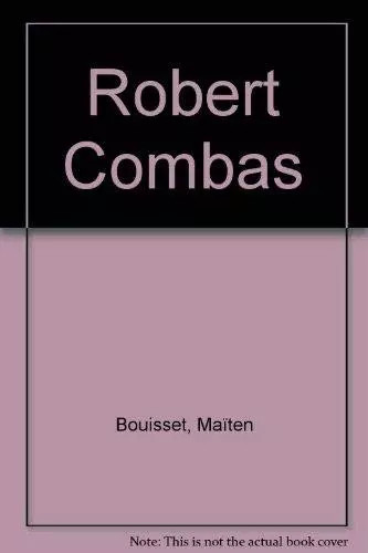Robert combas maïten - robert,