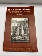 livre sur le Nivernais morvan aux quotidien entre 1939/1945 ww2