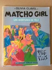 Olivia Clavel * Matcho Girl / Les Aventures de Télé * Terrain Vague 1980