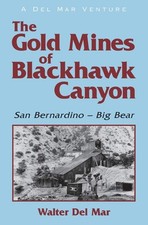 Walter Del Mar The Gold Mines of Blackhawk Canyon (Poche)