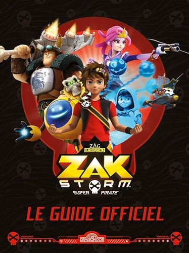 Zak storm guide officiel - zak,