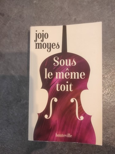 Sous même toit jojo - même, moyes