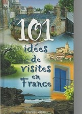 101 idées de visites en