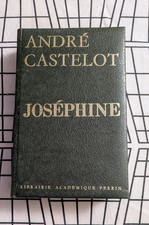 ANDRÉ CASTELOT JOSÉPHINE  LIBRAIRIE ACADEMIQUE PERRIN