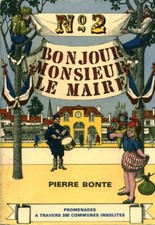 Livre bonjour monsieur le maire No 2 Pierre Bonte éditions la Table Ronde