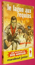 MARABOUT JUNIOR 218 H.VERNES BOB MORANE LAGON REQUINS EO 1962 JOUBERT LIEVENS