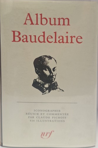 Album baudelaire pléiade - baudelaire,