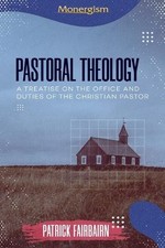 Patrick Fairbairn Pastoral Theology (Poche)