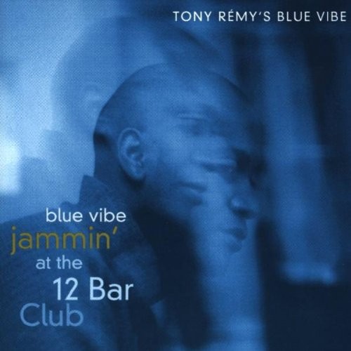 Tony blue vibe remy jammin - vibe, jammin'