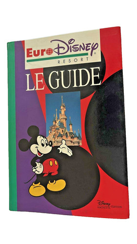 Livre eurodisney guide - eurodisney,