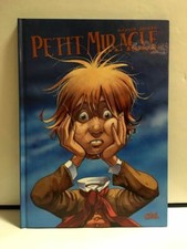 BD - PETIT MIRACLE - TOME 1 - EO SOLEIL - MANGIN GRIFFO - COUVERTURE ABIMEE 