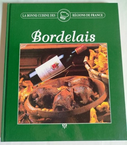 Bordelais bonne cuisine - -, la