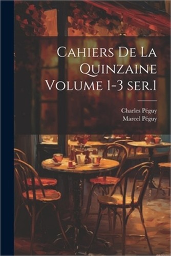 Cahiers quinzaine volume - de,