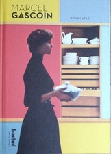 LIVRE MARCEL GASCOIN DESIGN UTILE ANNÉES 50 RECONSTRUCTION LE HAVRE 2011