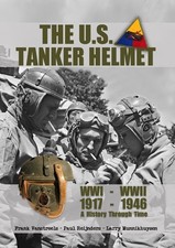 The U.S. Tanker helmet from WWI to WWII New book!! Armored Casque Char