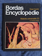 LE MONDE ANTIQUE - Roger Caratini - Bordas encyclopédie - 1982
