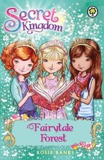 Secret Kingdom 11 : Conte de Fées Forêt Livre de Poche Rosie Banks