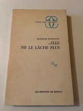 Roustang F., Elle ne le lâche