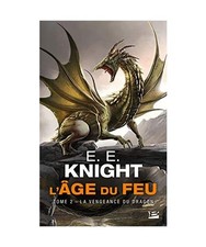 L'Age du Feu, T2 : la
