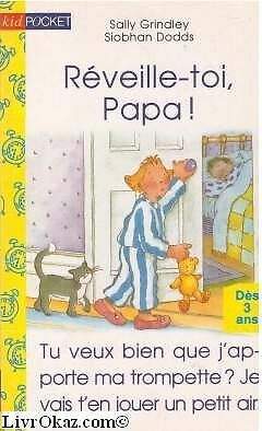 Réveille toi papa - réveille-toi,,