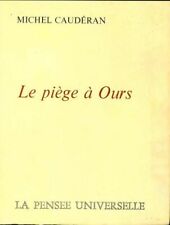Le piège à ours - Michel Caudéran - V231214
