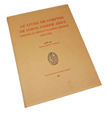 Livre de comptes de Simon-Joseph Abry... héraut d'armes liégeois  Tirage 200 ex