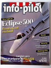 INFO-PILOTE n°628 du 07/2008; Essai Eclipse 500/ Escale Aviation Roumaine