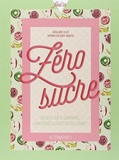 Zéro sucre: Desserts 100 %