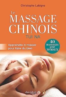 Massage chinois tui na - tui,