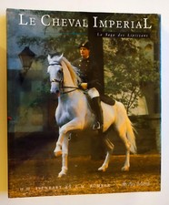 LE CHEVAL IMPERIAL la Saga des