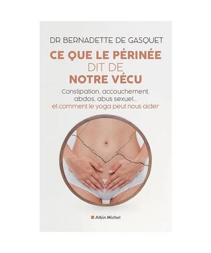 Que périnée dit de - périnée,