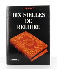 Dix siècles de reliure. Yves