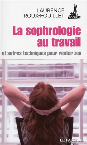 Sophrologie travail - sophrologie, au