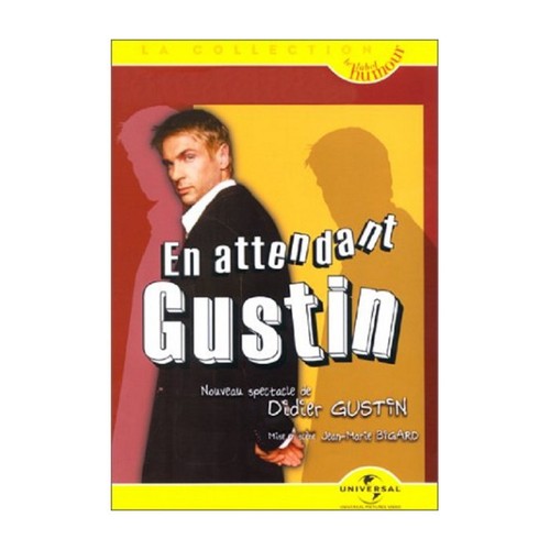 Didier gustin en - en, attendant