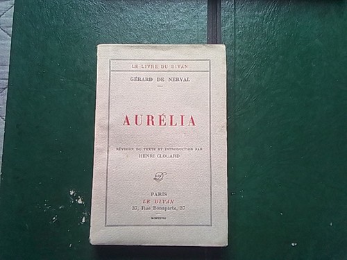 Gérard nerval aurélia - gérard, de