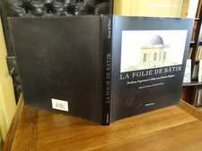 La Folie de bâtir Dams Zega Flammarion 1995 Illustré Architecture