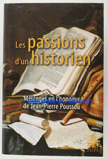 Les passions d'un historien Mélanges en l'honneur de Jean-Pierre Poussou 2010