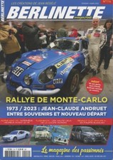 BERLINETTE MAG n°114 de 02/2023 : Monte Carlo 1973 Andruet - A310 VG - Spider