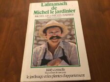 L'almanach de Michel le jardinier -1984-préface de Pierre Perret-le jardinage 