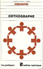 Orthographe. Mémento lycées