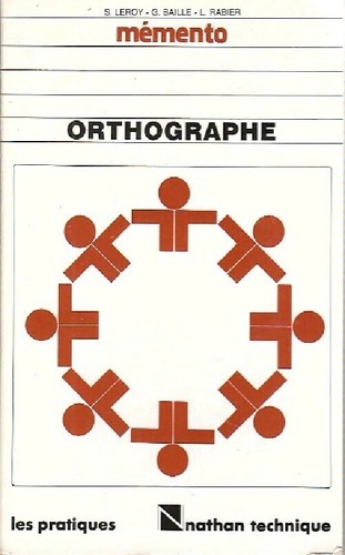 Orthographe mémento lycées - orthographe.,