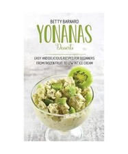 Yonanas Desserts: Easy and