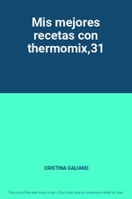 Mis mejores recetas con thermomix,31, CRISTINA GALIANO