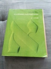 Aleph Algebre/Géométrie 1ere CDE