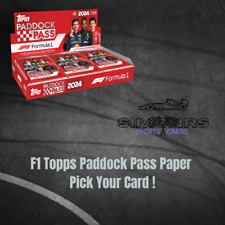 2024 Topps Paddock Pass F1 Formula Paper Pick your card Choose your card !