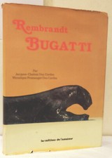 des Cordes. Rembrandt Bugatti. Catalogue raisonné.  1987