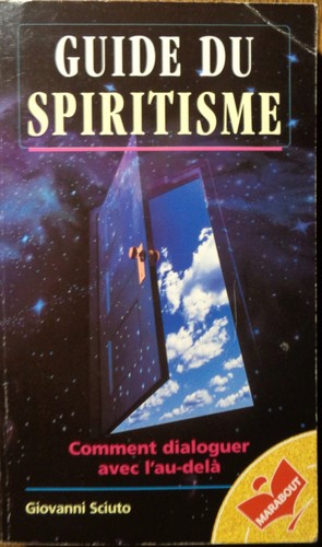 Guide spiritisme dialoguer - spiritisme,