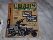 FASCICULE CHARS ET VEHICULES MILITAIRES n° 1 HALF TRACK T19 WWII livret HACHETTE