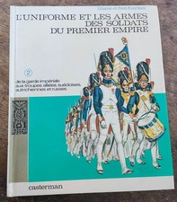 L'uniforme et les armes des