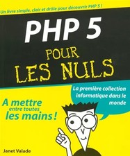 PHP 5 pour les Nuls, J. Valade